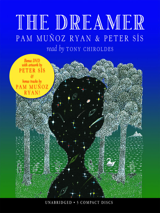 Pam Muñoz Ryan创作的The Dreamer作品的详细信息 - 可供借阅